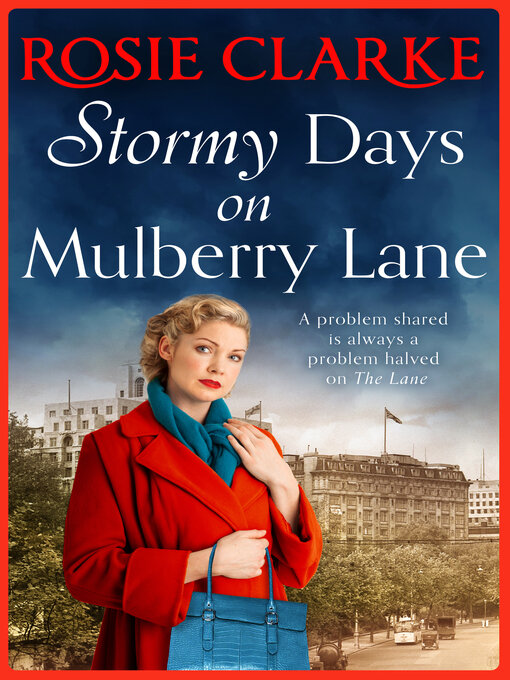 Title details for Stormy Days On Mulberry Lane by Rosie Clarke - Available